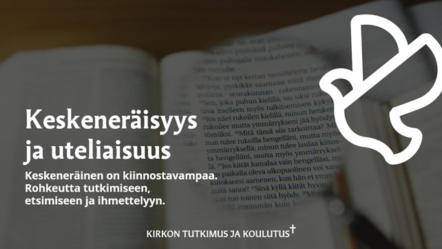 Keskeneräisyys ja uteliaisuus.